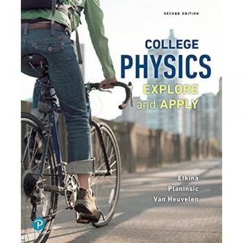 College Physics: Explore and Apply
