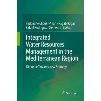 Integrated Water Resources Management in the Mediterranean Region: Dialogue towards new strategy