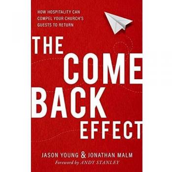 Come Back Effect: How Hospitality Can Compel Your Church's Guests to Return