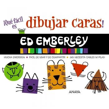 ¡Qué fácil es dibujar caras! - Ed Emberley