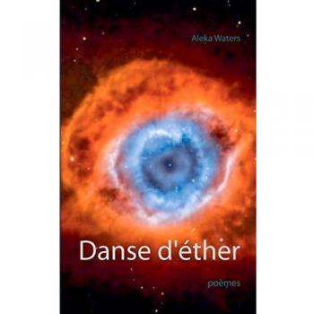Danse de Éter: Poesías en Tapa Blanda