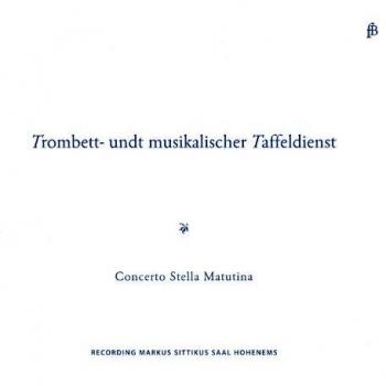 Trombett- Und Musikalischer Taffeldienst / C. Stella