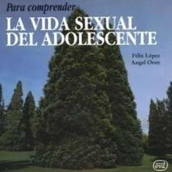 para Comprender La Vida Sexual Del Adole