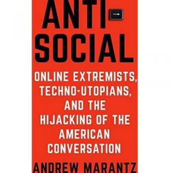 Antisocial: Online Extremists, Techno-Utopians, and the Hijacking of the American Conversation (Hardcover) by Penguin Random House LLC