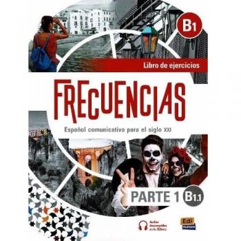 FRECUENCIAS B1 1 EJERCICIOS: First part of Frecuencias B1 course with coded access to the ELETeca and