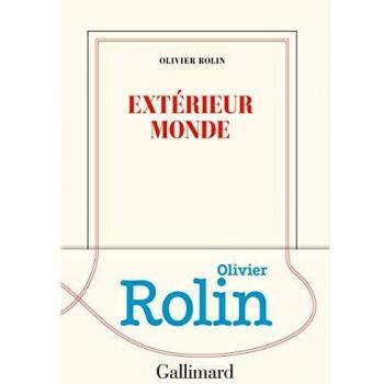 Libro 'Extérieur Monde' de Olivier Rolin - Novela de ficción contemporánea