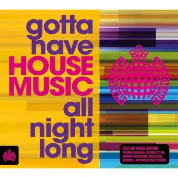 Gotta Have House Music All Night Long