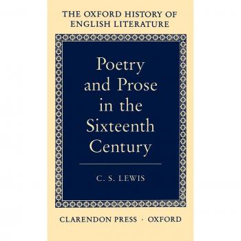 Poetry and Prose in the Sixteen Century: IV