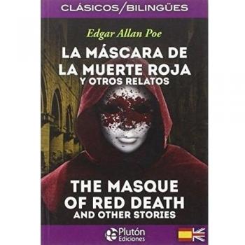 La Máscara De La Muerte Roja y otros Relatos/ The Masque Of Red Death and Other Stories