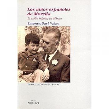 Los niños españoles de Morelia: El exilio infantil en México