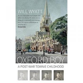 Oxford Boy: A Post-War Townie Childhood