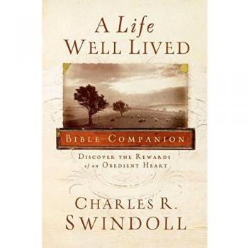 Obedient Heart Bible Companion: Discovering Life's Rewards by Charles R. Swindoll