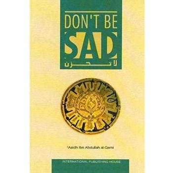 Daily Happiness Guide: Don't Be Sad by Aaidh Ibn Abdullah Al-Qarni
