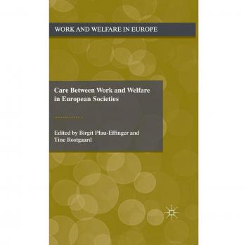 European Societies: Work and Welfare Care Dynamics