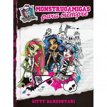 Monstruoamigas para siempre / Ghoulfriends Forever