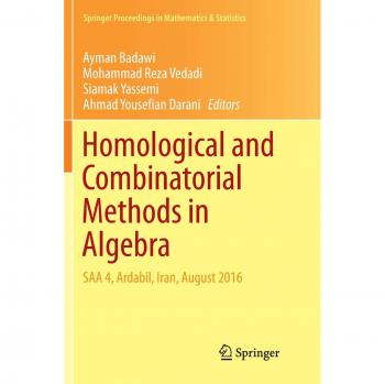 Homological and Combinatorial Methods in Algebra: SAA 4, Ardabil, Iran, August 2016