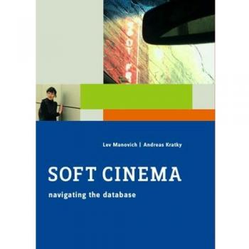 Soft Cinema Navigating the Database DVD video