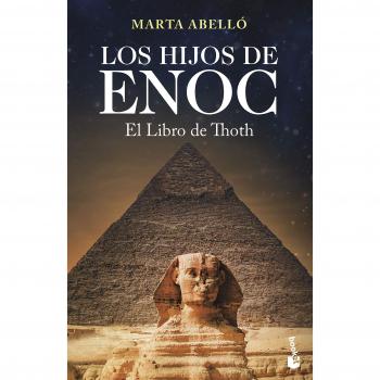 Los hijos de Enoc. El Libro de Thoth - Marta Abelló