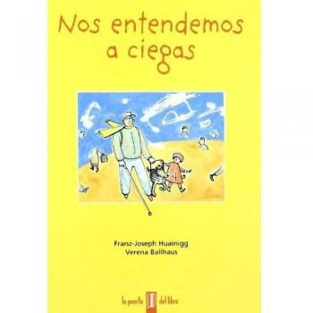 Nos entendemos a ciegas