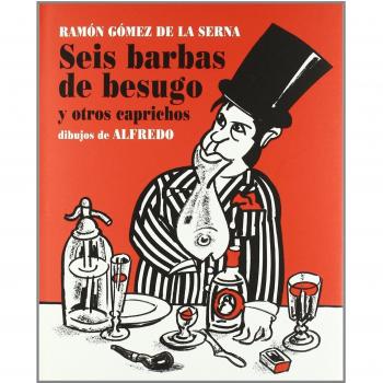 Seis barbas de besugo: y otros caprichos ilustrados: 5