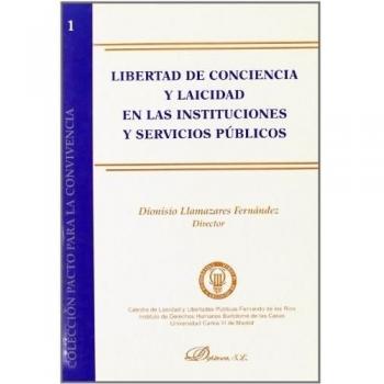 Libertad De Conciencia Y Laicidad En Las Instituciones Y Servicios Públicos