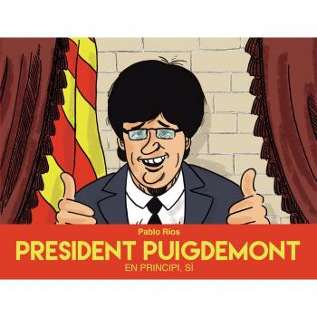 President Puigdemont: En principi, sí