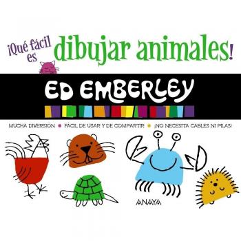¡Qué fácil es dibujar animales! - Ed Emberley