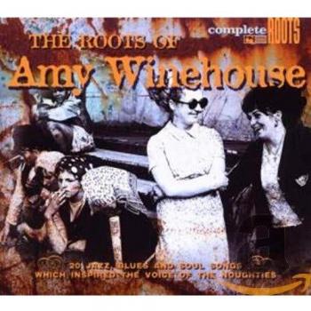 The Roots Of Amy Winehouse