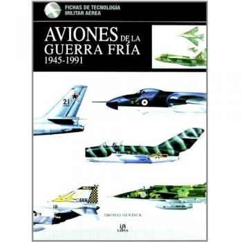Aviones de la Guerra Fría 1945-1991