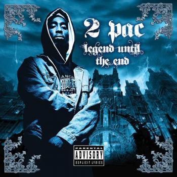 Legend Until The End - 2pac