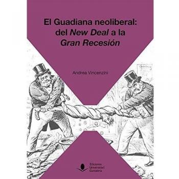 El Guadiana neoliberal: Del New Deal A La Gran Recesión: 61