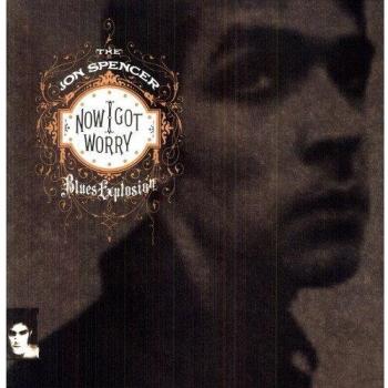 Now I Got Worry [VINYL]