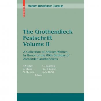 Grothendieck Festschrift Volume II - Academic Paperback Collection