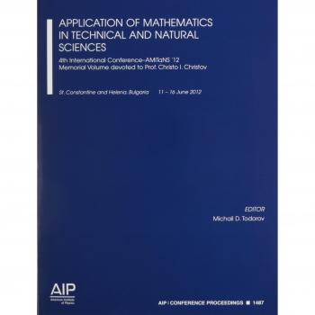 Application of Mathematics in Technical and Natural Sciences: 4th International Conference - AMiTaNS'12: 1487