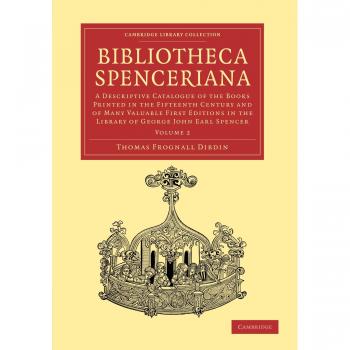 Catálogo Descriptivo de Libros del Siglo XV - Conjunto de 4 Volúmenes de la Bibliotheca Spenceriana, Volumen 2 en Tapa Blanda