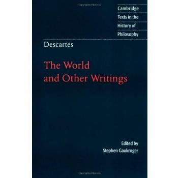 Descartes: World & Other Writings: The World and Other Writings