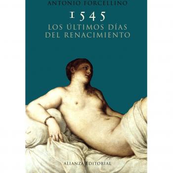 1545. Los últimos días del Renacimiento