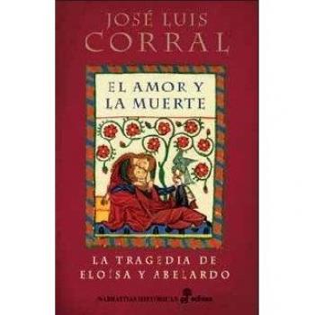 El amor y la muerte - Jose Luis Corral