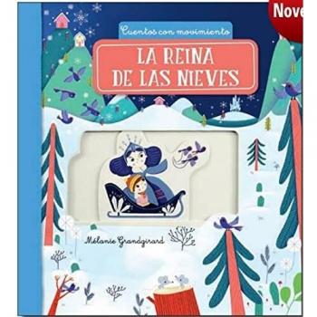 LA REINA DE LAS NIEVES: Cuentos con movimiento