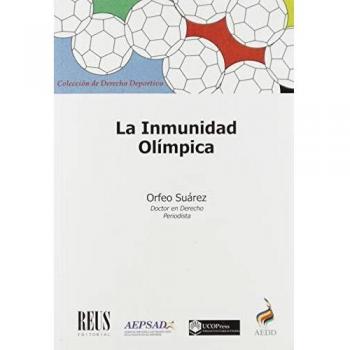 La inmunidad olímpica: La violación de derechos de los deportistas y la propuesta para la creación de un mecanismo jurídico de protección