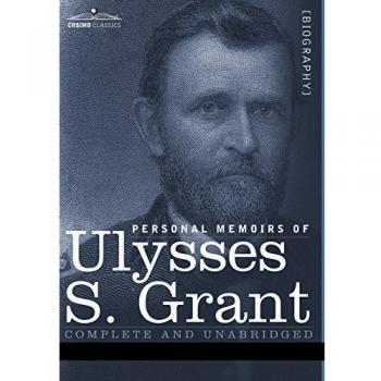 Personal Memoirs of Ulysses S. Grant