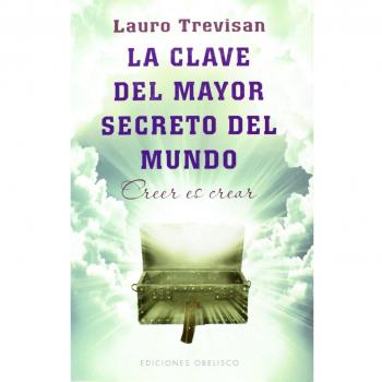 Clave Del Mayor Secreto Del Mundo, La - Trevisan Lauro