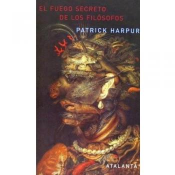 El fuego secreto de los filósofos. 6ª edición