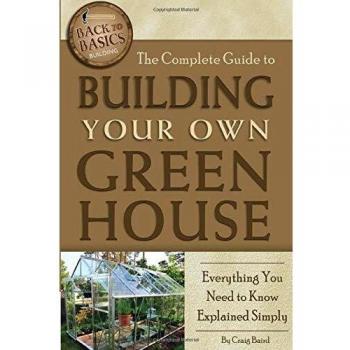 The Complete Guide to Building Your Own Greenhouse Everything You Need to Know Explained Simply