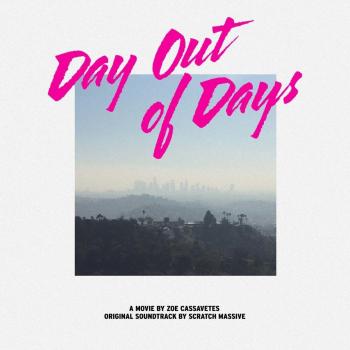 Day Out Of Days Original Soundtrack Vinyl Edition