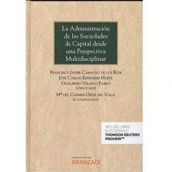La Administración de las Sociedades de Capital desde una Perspectiva Multidisciplinar