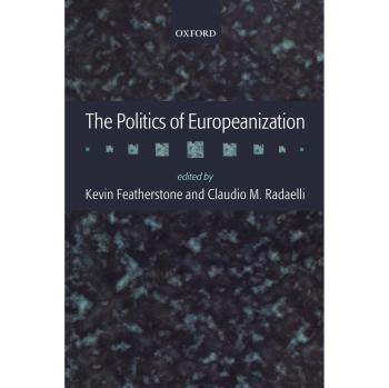 Europeanization Politics: A Comprehensive Analysis by Oxford University Press