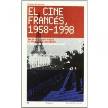 El cine francés, 1958-1998: De la Nouvelle Vague al final de la escapada