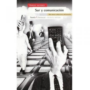 Sur y comunicación : una nueva cultura de la comunicación