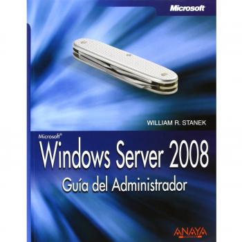 Windows Server 2008. Guía del Administrador